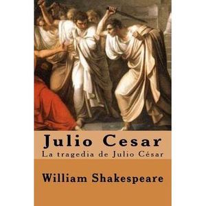 Julio Cesar (Spanish) Edition -- William Shakespeare
